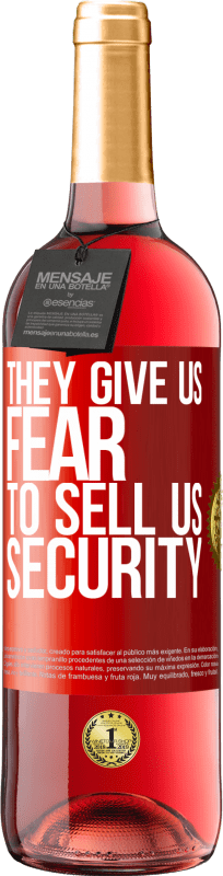 29,95 € Free Shipping | Rosé Wine ROSÉ Edition They give us fear to sell us security Red Label. Customizable label Young wine Harvest 2024 Tempranillo