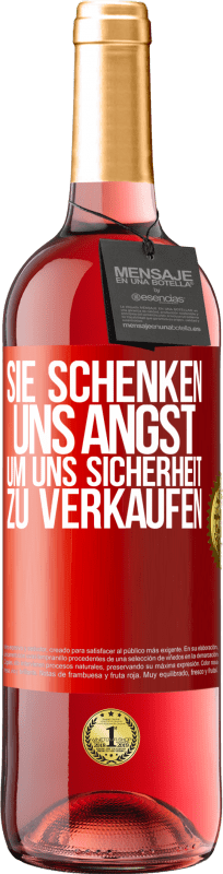 29,95 € Kostenloser Versand | Roséwein ROSÉ Ausgabe Sie schenken uns Angst, um uns Sicherheit zu verkaufen Rote Markierung. Anpassbares Etikett Junger Wein Ernte 2024 Tempranillo