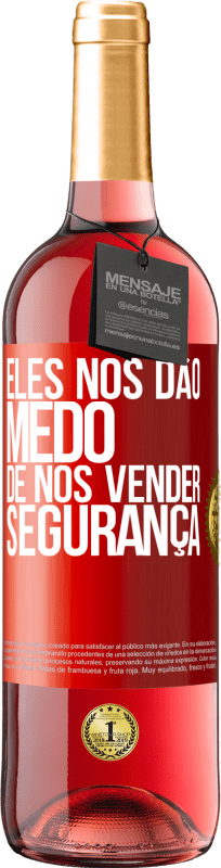 29,95 € Envio grátis | Vinho rosé Edição ROSÉ Eles nos dão medo de nos vender segurança Etiqueta Vermelha. Etiqueta personalizável Vinho jovem Colheita 2024 Tempranillo