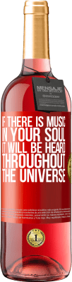 29,95 € Free Shipping | Rosé Wine ROSÉ Edition If there is music in your soul, it will be heard throughout the universe Red Label. Customizable label Young wine Harvest 2024 Tempranillo