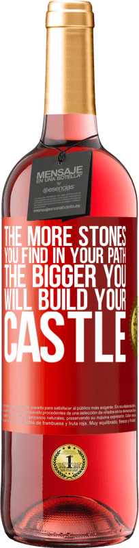 29,95 € Free Shipping | Rosé Wine ROSÉ Edition The more stones you find in your path, the bigger you will build your castle Red Label. Customizable label Young wine Harvest 2024 Tempranillo