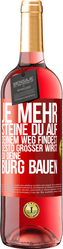 29,95 € Kostenloser Versand | Roséwein ROSÉ Ausgabe Je mehr Steine du auf deinem Weg findest, desto größer wirst du deine Burg bauen Rote Markierung. Anpassbares Etikett Junger Wein Ernte 2024 Tempranillo