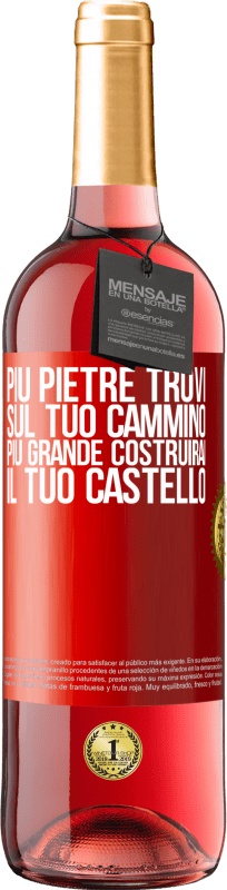 29,95 € Spedizione Gratuita | Vino rosato Edizione ROSÉ Più pietre trovi sul tuo cammino, più grande costruirai il tuo castello Etichetta Rossa. Etichetta personalizzabile Vino giovane Raccogliere 2025 Tempranillo