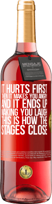 29,95 € Free Shipping | Rosé Wine ROSÉ Edition It hurts first, then it makes you angry, and it ends up making you laugh. This is how the stages close Red Label. Customizable label Young wine Harvest 2025 Tempranillo