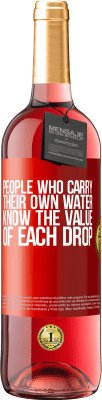 29,95 € 免费送货 | 桃红葡萄酒 ROSÉ版 自带水的人知道每一滴水的价值 红色标签. 可自定义的标签 青年酒 收成 2023 Tempranillo