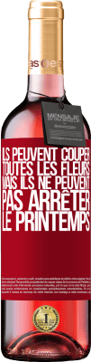 29,95 € Envoi gratuit | Vin rosé Édition ROSÉ Ils peuvent couper toutes les fleurs, mais ils ne peuvent pas arrêter le printemps Étiquette Rouge. Étiquette personnalisable Vin jeune Récolte 2024 Tempranillo