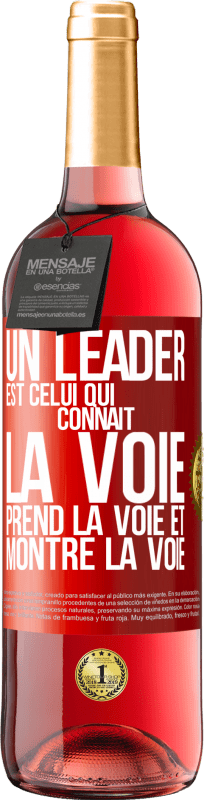 29,95 € Envoi gratuit | Vin rosé Édition ROSÉ Un leader est celui qui connaît la voie, prend la voie et montre la voie Étiquette Rouge. Étiquette personnalisable Vin jeune Récolte 2024 Tempranillo