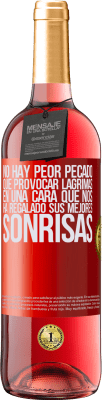 29,95 € Envío gratis | Vino Rosado Edición ROSÉ No hay peor pecado que provocar lágrimas en una cara que nos ha regalado sus mejores sonrisas Etiqueta Roja. Etiqueta personalizable Vino joven Cosecha 2024 Tempranillo