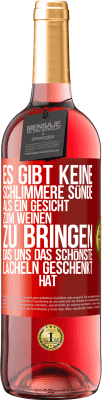 29,95 € Kostenloser Versand | Roséwein ROSÉ Ausgabe Es gibt keine schlimmere Sünde, als ein Gesicht zum Weinen zu bringen, das uns das schönste Lächeln geschenkt hat Rote Markierung. Anpassbares Etikett Junger Wein Ernte 2024 Tempranillo