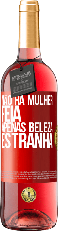 29,95 € Envio grátis | Vinho rosé Edição ROSÉ Não há mulher feia, apenas beleza estranha Etiqueta Vermelha. Etiqueta personalizável Vinho jovem Colheita 2024 Tempranillo