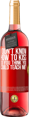 29,95 € Free Shipping | Rosé Wine ROSÉ Edition I don't know how to kiss, do you think you could teach me? Red Label. Customizable label Young wine Harvest 2023 Tempranillo