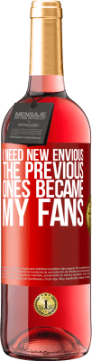 29,95 € 送料無料 | ロゼワイン ROSÉエディション 新しいnewが必要です。前のものは私のファンになりました 赤いタグ. カスタマイズ可能なラベル 若いワイン 収穫 2025 Tempranillo