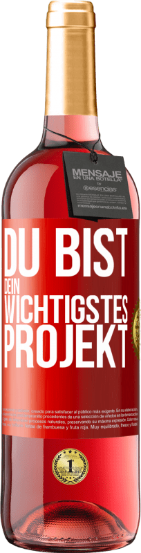 29,95 € Kostenloser Versand | Roséwein ROSÉ Ausgabe Du bist dein wichtigstes Projekt Rote Markierung. Anpassbares Etikett Junger Wein Ernte 2023 Tempranillo