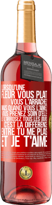 29,95 € Envoi gratuit | Vin rosé Édition ROSÉ Lorsqu'une fleur vous plait, vous l'arrachez. Mais quand vous l'aimez vous prenez soin d'elle et l'arrosez tous les jours Étiquette Rouge. Étiquette personnalisable Vin jeune Récolte 2024 Tempranillo