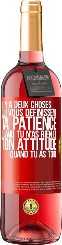 29,95 € Envoi gratuit | Vin rosé Édition ROSÉ Il y a deux choses qui vous définissent. Ta patience quand tu n'as rien et ton attitude quand tu as tout Étiquette Rouge. Étiquette personnalisable Vin jeune Récolte 2024 Tempranillo