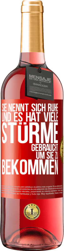 29,95 € Kostenloser Versand | Roséwein ROSÉ Ausgabe Sie nennt sich Ruhe, und es hat viele Stürme gebraucht, um sie zu bekommen Rote Markierung. Anpassbares Etikett Junger Wein Ernte 2024 Tempranillo