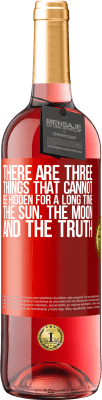 29,95 € 送料無料 | ロゼワイン ROSÉエディション 長い間隠せないものが3つあります。太陽、月、真実 赤いタグ. カスタマイズ可能なラベル 若いワイン 収穫 2025 Tempranillo