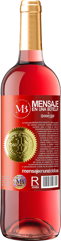 29,95 € Free Shipping | Rosé Wine ROSÉ Edition A toast for having met the right person at the wrong time Red Label. Customizable label Young wine Harvest 2022 Tempranillo