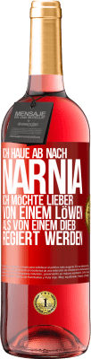 29,95 € Kostenloser Versand | Roséwein ROSÉ Ausgabe Ich haue ab nach Narnia. Ich möchte lieber von einem Löwen als von einem Dieb regiert werden Rote Markierung. Anpassbares Etikett Junger Wein Ernte 2024 Tempranillo