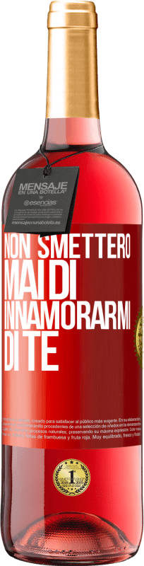 29,95 € Spedizione Gratuita | Vino rosato Edizione ROSÉ Non smetterò mai di innamorarmi di te Etichetta Rossa. Etichetta personalizzabile Vino giovane Raccogliere 2024 Tempranillo