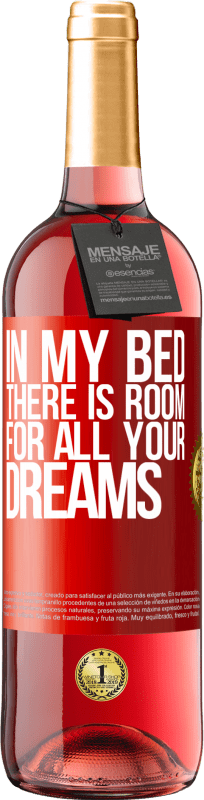 29,95 € 免费送货 | 桃红葡萄酒 ROSÉ版 在我的床上有所有梦想的空间 红色标签. 可自定义的标签 青年酒 收成 2023 Tempranillo
