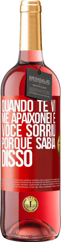 29,95 € Envio grátis | Vinho rosé Edição ROSÉ Quando te vi me apaixonei e você sorriu porque sabia disso Etiqueta Vermelha. Etiqueta personalizável Vinho jovem Colheita 2024 Tempranillo