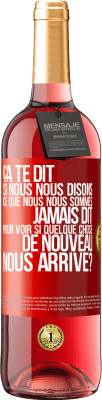 29,95 € Envoi gratuit | Vin rosé Édition ROSÉ Ça te dit si nous nous disons ce que nous nous sommes jamais dit pour voir si quelque chose de nouveau nous arrive? Étiquette Rouge. Étiquette personnalisable Vin jeune Récolte 2024 Tempranillo