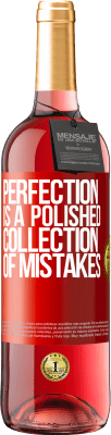 29,95 € Free Shipping | Rosé Wine ROSÉ Edition Perfection is a polished collection of mistakes Red Label. Customizable label Young wine Harvest 2025 Tempranillo
