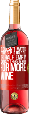 29,95 € Free Shipping | Rosé Wine ROSÉ Edition It doesn't matter if the cup is half full or half empty. Clearly there is room for more wine Red Label. Customizable label Young wine Harvest 2024 Tempranillo