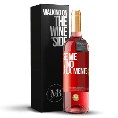 «Se me VINO a la mente…» ROSÉ Edition