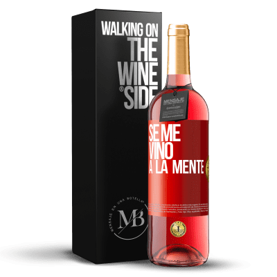 «Se me VINO a la mente…» Edizione ROSÉ