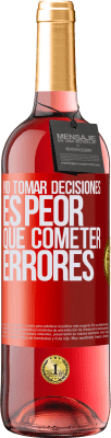 29,95 € Envío gratis | Vino Rosado Edición ROSÉ No tomar decisiones es peor que cometer errores Etiqueta Roja. Etiqueta personalizable Vino joven Cosecha 2024 Tempranillo