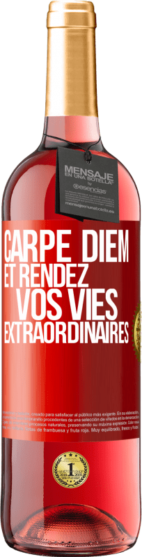 29,95 € Envoi gratuit | Vin rosé Édition ROSÉ Carpe Diem et rendez vos vies extraordinaires Étiquette Rouge. Étiquette personnalisable Vin jeune Récolte 2023 Tempranillo