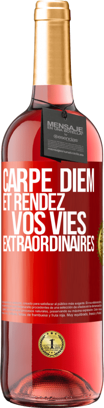 29,95 € Envoi gratuit | Vin rosé Édition ROSÉ Carpe Diem et rendez vos vies extraordinaires Étiquette Rouge. Étiquette personnalisable Vin jeune Récolte 2024 Tempranillo