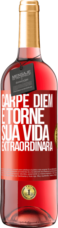 29,95 € Envio grátis | Vinho rosé Edição ROSÉ Carpe Diem e torne sua vida extraordinária Etiqueta Vermelha. Etiqueta personalizável Vinho jovem Colheita 2023 Tempranillo