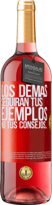 29,95 € Envío gratis | Vino Rosado Edición ROSÉ Los demás seguirán tus ejemplos, no tus consejos… Etiqueta Roja. Etiqueta personalizable Vino joven Cosecha 2024 Tempranillo