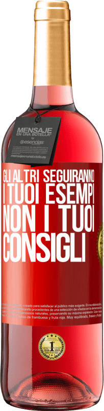 29,95 € Spedizione Gratuita | Vino rosato Edizione ROSÉ Gli altri seguiranno i tuoi esempi, non i tuoi consigli Etichetta Rossa. Etichetta personalizzabile Vino giovane Raccogliere 2024 Tempranillo