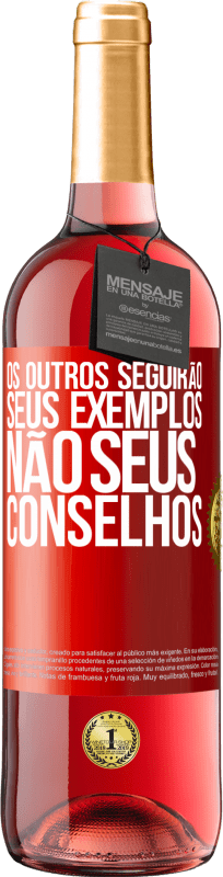 29,95 € Envio grátis | Vinho rosé Edição ROSÉ Os outros seguirão seus exemplos, não seus conselhos Etiqueta Vermelha. Etiqueta personalizável Vinho jovem Colheita 2024 Tempranillo