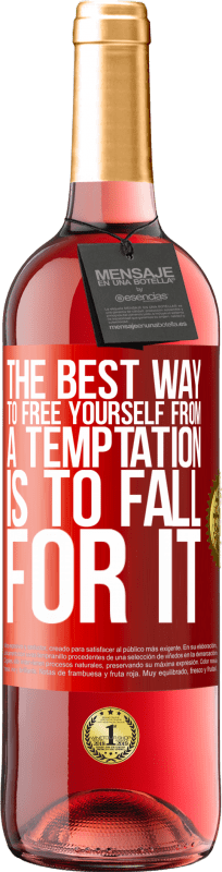29,95 € 免费送货 | 桃红葡萄酒 ROSÉ版 使自己摆脱诱惑的最好方法就是投降 红色标签. 可自定义的标签 青年酒 收成 2025 Tempranillo