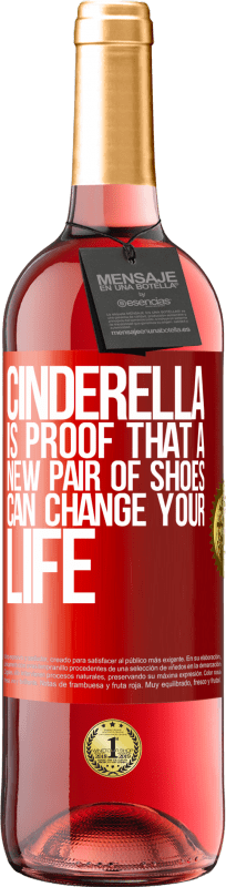 29,95 € Free Shipping | Rosé Wine ROSÉ Edition Cinderella is proof that a new pair of shoes can change your life Red Label. Customizable label Young wine Harvest 2023 Tempranillo