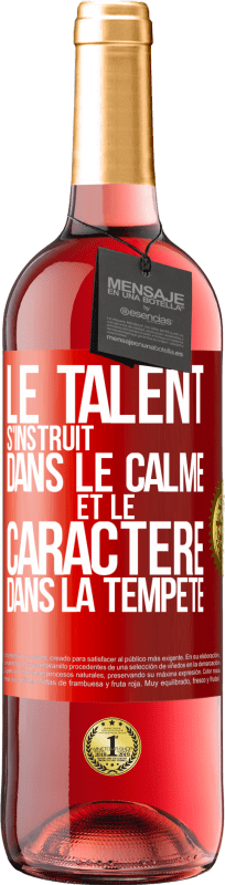 29,95 € Envoi gratuit | Vin rosé Édition ROSÉ Le talent s'instruit dans le calme et le caractère dans la tempête Étiquette Rouge. Étiquette personnalisable Vin jeune Récolte 2024 Tempranillo