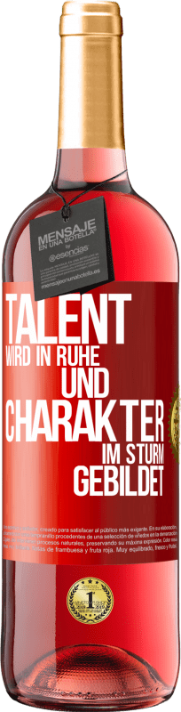 29,95 € Kostenloser Versand | Roséwein ROSÉ Ausgabe Talent wird in Ruhe und Charakter im Sturm gebildet Rote Markierung. Anpassbares Etikett Junger Wein Ernte 2024 Tempranillo