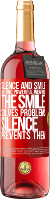 29,95 € Free Shipping | Rosé Wine ROSÉ Edition Silence and smile are two powerful weapons. The smile solves problems, silence prevents them Red Label. Customizable label Young wine Harvest 2024 Tempranillo