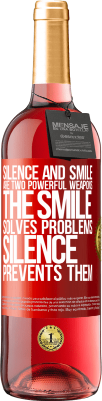 29,95 € Free Shipping | Rosé Wine ROSÉ Edition Silence and smile are two powerful weapons. The smile solves problems, silence prevents them Red Label. Customizable label Young wine Harvest 2024 Tempranillo