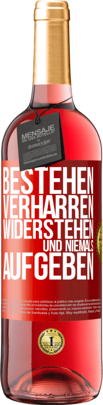 29,95 € Kostenloser Versand | Roséwein ROSÉ Ausgabe Bestehen, verharren, widerstehen und niemals aufgeben Rote Markierung. Anpassbares Etikett Junger Wein Ernte 2024 Tempranillo