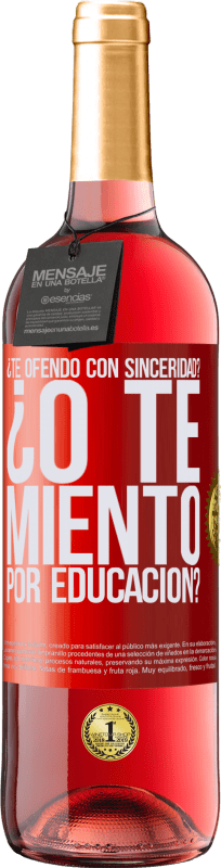 29,95 € Envío gratis | Vino Rosado Edición ROSÉ ¿Te ofendo con sinceridad? ¿O te miento por educación? Etiqueta Roja. Etiqueta personalizable Vino joven Cosecha 2024 Tempranillo