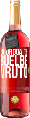 29,95 € Free Shipping | Rosé Wine ROSÉ Edition La droga te buelbe vruto Red Label. Customizable label Young wine Harvest 2024 Tempranillo