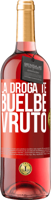 29,95 € Envio grátis | Vinho rosé Edição ROSÉ La droga te buelbe vruto Etiqueta Vermelha. Etiqueta personalizável Vinho jovem Colheita 2023 Tempranillo