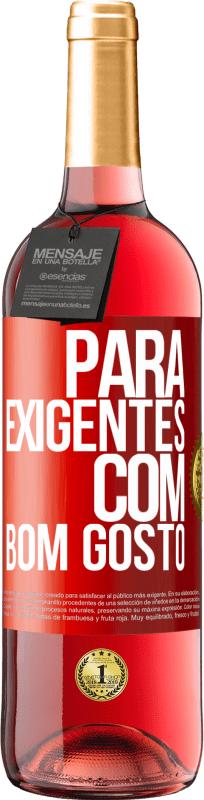 29,95 € Envio grátis | Vinho rosé Edição ROSÉ Para exigentes com bom gosto Etiqueta Vermelha. Etiqueta personalizável Vinho jovem Colheita 2024 Tempranillo