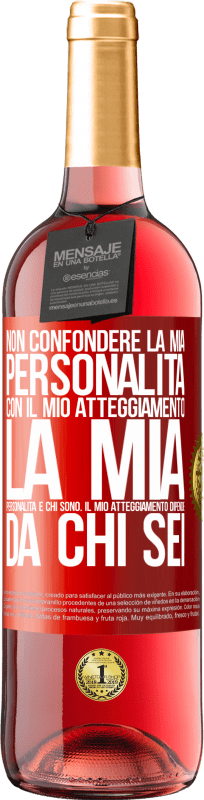 29,95 € Spedizione Gratuita | Vino rosato Edizione ROSÉ Non confondere la mia personalità con il mio atteggiamento. La mia personalità è chi sono. Il mio atteggiamento dipende da Etichetta Rossa. Etichetta personalizzabile Vino giovane Raccogliere 2024 Tempranillo